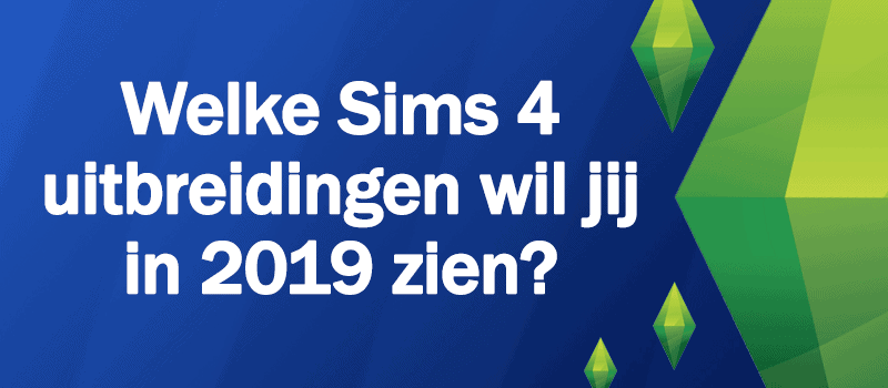 Welke uitbreidingen verschijnen er in 2019 voor De Sims 4?